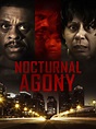 Nocturnal Agony (2011) - Rotten Tomatoes