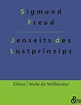 Jenseits des Lustprinzips - Sigmund Freud (Buch) – jpc