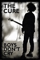 The Cure - Boys Don't Cry Poster | All posters in one place | 3+1 FREE