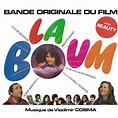 La boum (Bande originale du film de Claude Pinoteau) - Album de ...