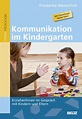 Kommunikation im Kindergarten - Erzieher/innen im Gespräch mit Kindern ...