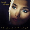 Sinead O'Connor, 'I Do Not Want What I Haven't Got' | 100 Best Albums ...