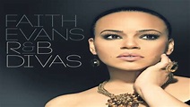 [ PREVIEW + DOWNLOAD ] Faith Evans - R&B Divas: Faith Evans - YouTube