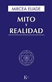 MITO Y REALIDAD (5ª ED) | MIRCEA ELIADE | Casa del Libro