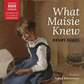 What Maisie Knew (unabridged) – Naxos AudioBooks