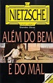 Além do Bem e Do Mal, Friedrich Nietzsche - Livro - WOOK