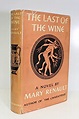 The Last of the Wine by Mary Renault: Very Good + Cloth (1956) First ...