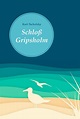'Schloß Gripsholm' von 'Kurt Tucholsky' - Buch - '978-3-86820-411-7'