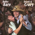 Drunk & Crazy - Album by Bobby Bare | Spotify