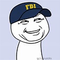 FBI Meme by BetoVickers on DeviantArt
