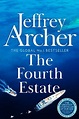 The Fourth Estate by Jeffrey Archer - Pan Macmillan