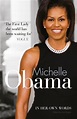 Michelle Obama In Her Own Words by Lisa Rogak - Penguin Books Australia