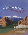 America the Beautiful | Book by Katharine Lee Bates, Neil Waldman ...