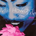 Play Live Plus by Miki Howard on Amazon Music