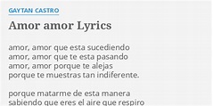 "AMOR AMOR" LYRICS by GAYTAN CASTRO: amor, amor que esta...