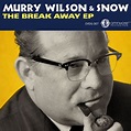 Murry Wilson & Snow • The Break Away EP [DD] | NuDisc