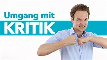 Umgang mit Kritik - Angriffe und gute Kritik erkennen - YouTube