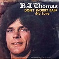 B.J. Thomas - Don't Worry Baby (1977, Vinyl) | Discogs