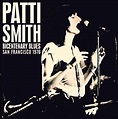 Patti Smith/Bicentenary Blues - Boarding House, San Francisco 1976＜限定盤＞