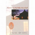 Here to Get My Baby Out of Jail by Louise Shivers — Reviews, Discussion ...