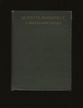 Quentin Roosevelt: A Sketch With Letters by Edited by Kermit Roosevelt ...