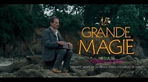 La Grande magie (2022) - Bande annonce HD - YouTube