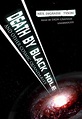 Death by Black Hole: And Other Cosmic Quandaries by Neil DeGrasse Tyson ...