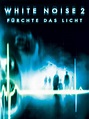 White Noise 2 - Fürchte das Licht: DVD oder Blu-ray leihen - VIDEOBUSTER.de