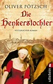 Die Henkerstochter (Oliver Pötzsch - Ullstein Ebooks)