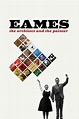 Watch Eames: The Architect & the Painter (2011) Online | Free Trial ...
