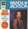 Wanda Jackson - Santo Domingo / Oh, Blacky Joe | Discogs