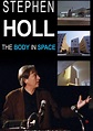 Steven Holl: The Body in Space streaming online