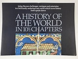 A History of the World in 10½ Chapters (Jonathan Cape, 1989 ...