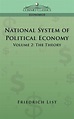 National System of Political Economy - Volume 2 | 9781596055438 ...