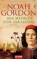 Der Medicus von Saragossa - Gordon, Noah: 9783442473212 - ZVAB
