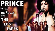 Prince - The Rebels (1979) - The LOST Tapes - YouTube
