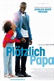 Plötzlich Papa Film-information und Trailer | KinoCheck