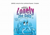 [NEWS] Lonely the Only by Michael Raysses Complete
