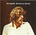 Jim Capaldi~1972 - Oh How We Danced | 60's-70's ROCK