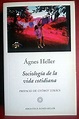 Libro Sociologia de la Vida Cotidiana, Agnes Heller, ISBN 9788483075296 ...