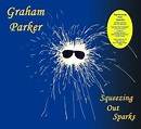 Squeezing Out Sparks by Graham Parker: Amazon.co.uk: CDs & Vinyl