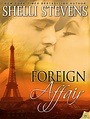 Read Foreign Affair by Shelli Stevens online free full book. China Edition