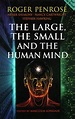 The Large, the Small and the Human Mind - Wikipedia