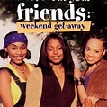 What About Your Friends: Weekend Get-Away - Rotten Tomatoes