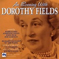 An Evening With Dorothy Fields by Dorothy Fields on Amazon Music ...