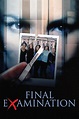 Watch Final Examination Online | 2003 Movie | Yidio