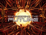 Watch Engineering the Future Season 1 | Prime Video