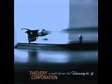 Thievery Corporation - 2001 Spliff Odissey - YouTube