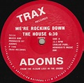 Adonis – We're Rocking Down The House (1986, Vinyl) - Discogs