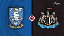 Sheffield Wednesday vs Newcastle United Prediction and Betting Tips